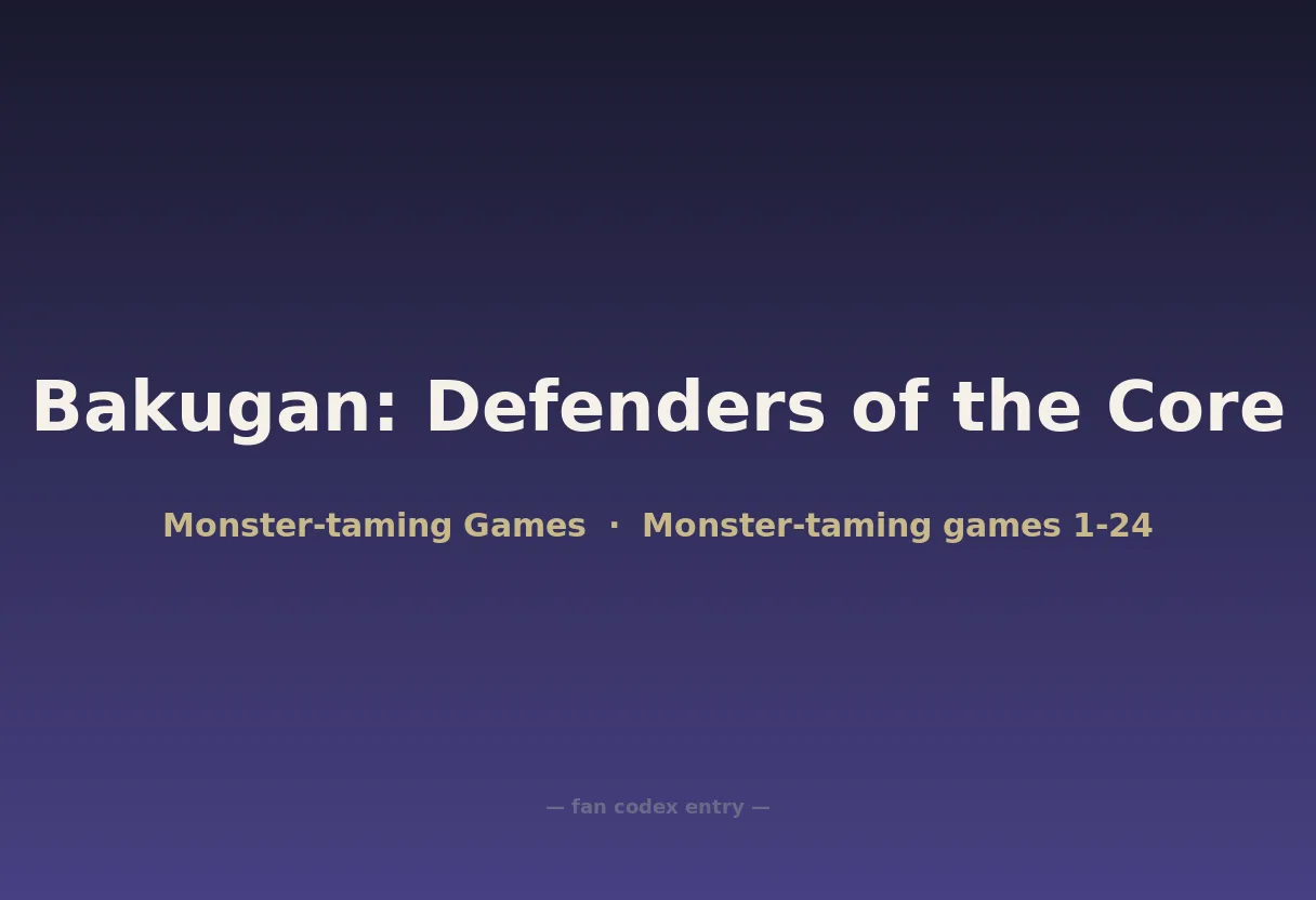 Bakugan: Defenders of the Core