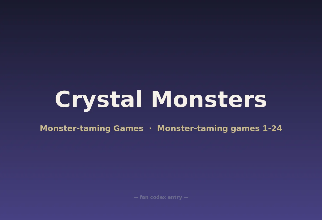 Crystal Monsters
