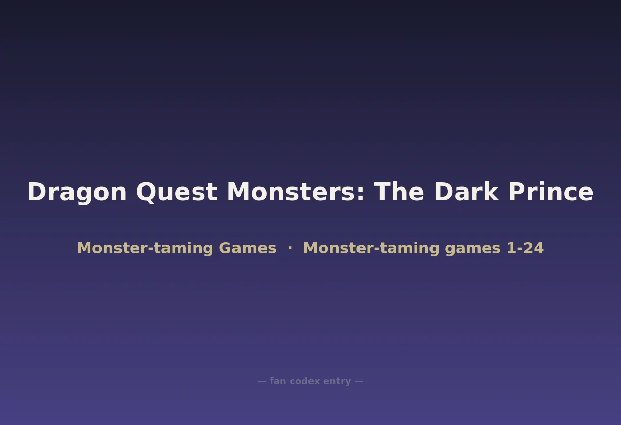 Dragon Quest Monsters: The Dark Prince